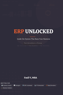 ERP Unlocked: Inside the System That Runs Your Business - From Spreadsheets to Strategy