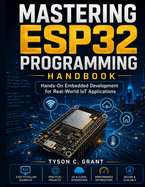 Mastering Esp32 Programming Handbook
