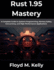 Rust 1.95 Mastery