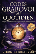 Codes Grabovoi Au Quotidien Gu�rison, Succ�s, Carri�re Et Amour
