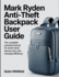 Mark Ryden Anti-Theft Backpack User Guide: The Complete Practical Manual For Smart Travel, Secure Carry, And Everyday Efficiency.