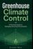 Greenhouse Climate Control: A Practical Guide to Managing Growing Environments