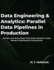 Data Engineering & Analytics: Parallel Data Pipelines in Production: Design and Scale Real-Time Data Systems Using Modern Distributed Frameworks