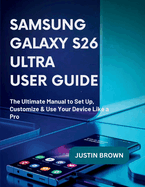 Samsung Galaxy S26 Ultra User Guide