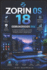 Zorin OS 18 Gebruikershandleiding 2026: Van de eerste installatie tot volledige aanpassing, ondersteuning voor Windows-apps en dagelijks gebruik - uw complete gids voor beginners en overstappers.