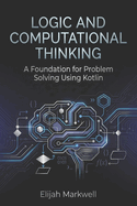 Logic and Computational Thinking