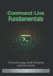 Command Line Fundamentals