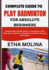 Complete Guide to Play Badminton for Absolute Beginners: A Simple Step-by-Step Guide to Learning the Rules, Basic Shots, Footwork, Strategies, and Match-Winning Techniques