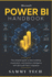Microsoft Power Bi Handbook: The Complete Beginners Guide to Data Modeling, DAX Mastery, and Visualizations with Microsoft Fabric Integration
