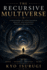 The Recursive Multiverse