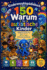 Kinderenzyklop�diebuch von 150 Warum f�r autistische Kinder: Allt�gliche Geheimnisse durch einfache, sinnesfreundliche Erkl�rungen entschl�sseln