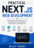 Practical Next.js Web Development: Build Modern React Applications with Routing, APIs, Forms, Databases, Authentication, and Deployment