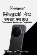 Honor Magic 8 Pro User Guide