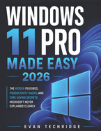 Windows 11 Pro Made Easy 2026