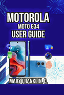 Motorola Moto G34 User Guide