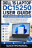 Dell 15 Laptop Dc15250 User Guide for Beginners and Seniors