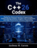 The C++26 Codex: Mastering Advanced Systems Programming, Modern Memory Models, Compile-Time Architecture, and High-Performance Software Engineering
