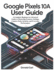 Google Pixels 10a User Guide