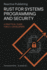 Rust for Systems Programming and Security: A Practical Guide for C++ Developers