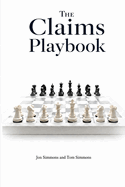 The Claims Playbook: A Commercial Property Owner's Strategic Guide to Winning the Insurance Claims Game