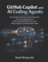 GitHub Copilot and AI Coding Agents: AI-Assisted Software Development, Prompt Engineering, Automated Workflows, and Multi-Agent Systems with LLMs
