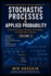Stochastic Processes & Applied Probability: A Second Course: Renewal, Martingales, and Stochastic Calculus Volume 2
