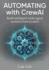 Automating with CrewAI: Build intelligent multi agent systems from scratch