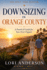 Downsizing in Orange County: A Practical Guide for Your Next Chapter