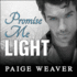 Promise Me Light (the Promise Me Series)
