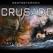 Destroyermen: Crusade (the Destroyermen Series)