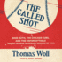 The Called Shot: Babe Ruth, the Chicago Cubs, and the Unforgettable Major League Baseball Season of 1932