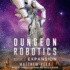 Expansion (the Dungeon Robotics Series)
