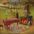 Double Or Muffin (Merry Muffin Mysteries, 7)