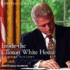 Inside the Clinton White House: an Oral History