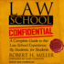 Law School Confidential: a Complete Guide to the Law School Experience: By Students, for Students