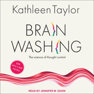 Brainwashing: the Science of Thought Control