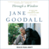 Through a Window: My Thirty Years With the Chimpanzees of Gombe