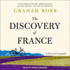 The Discovery of France: a Historical Geography