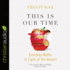 This is Our Time: Everyday Myths in Light of the Gospel