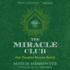 The Miracle Club: How Thoughts Become Reality