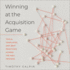 Winning at the Acquisition Game: Tools, Templates, and Best Practices Across the M&a Process
