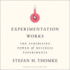 Experimentation Works: the Surprising Power of Business Experiments