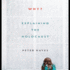 Why? : Explaining the Holocaust