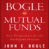 Bogle on Mutual Funds: New Perspectives for the Intelligent Investor (Your Coach in a Box)