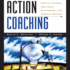 Action Coaching: How to Leverage Individual Performance for Company Success (Your Coach in a Box)