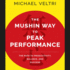 The Mushin Way to Peak Performance: the Path to Productivity, Balance, and Success (Your Coach in a Box)