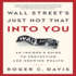 Wall Street's Just Not That Into You: an Insider's Guide to Protecting and Growing Wealth
