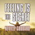 Feeling is the Secret
