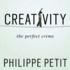 Creativity: the Perfect Crime