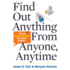Find Out Anything From Anyone, Anytime: Secrets of Calculated Questioning From a Veteran Interrogator